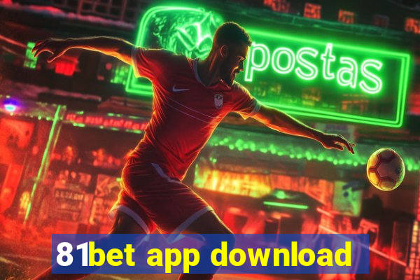 81bet app download